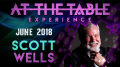 At The Table Live Scott Wells June 20th, 2018